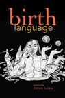 Birth Language - Aimee Suzara - 9781882688661
