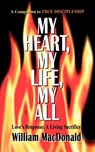 My Heart, My Life, My All - William MacDonald - 9781882701445
