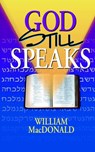 God Still Speaks - William MacDonald - 9781882701872
