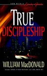 True Discipleship - William MacDonald - 9781882701919