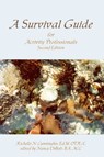 A Survival Guide for Activity Professionals - CUNNINGHIS,  Richelle N - 9781882883165