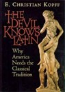 The Devil Knows Latin - KOPFF,  E. Christian - 9781882926572