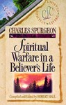 Spiritual Warfare in a Believer's Life - Charles Haddon Spurgeon - 9781883002022