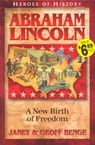 Abraham Lincoln: A New Birth of Freedom - Janet Benge - 9781883002794