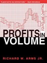 Profits in Volume - Richard W Arms Jr - 9781883272258