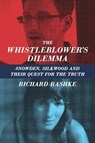 The Whistleblower's Dilemma - Richard Rashke - 9781883285685