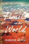 Acker, J: Limits of the World a Novel - Jennifer Acker - 9781883285869