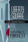 Liberty Square - Katherine Forrest - 9781883523664