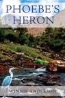 Phoebe's Heron - Winnie Anderson - 9781883953966