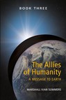 The Allies of Humanity Book Three - Marshall Vian Summers ; Tbd - 9781884238437