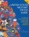 United States Military Patch Guide-Military Shoulder Sleeve Insignia - J. L. Pete Morgan - 9781884452376