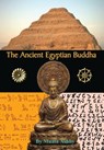 The Ancient Egyptian Buddha - Muata Ashby - 9781884564611