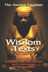 The Ancient Egyptian Wisdom Texts - Muata Ashby - 9781884564659
