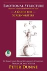 Emotional Structure: Creating the Story Beneath the Plot - Peter Dunne - 9781884956539