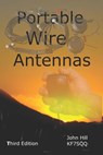 Portable Wire Antennas - John Hill - 9781884979156