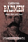California Badmen - William B Secrest - 9781884995514