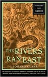The Rivers Ran East - Leonard Clark - 9781885211668