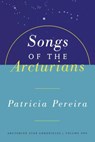 Songs Of The Arcturians - Patricia Pereira - 9781885223432