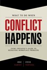 What To Do When Conflict Happens - Steve Ventura - 9781885228307