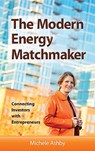 The Modern Energy Matchmaker - Michele Ashby - 9781886039957