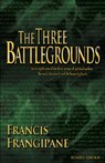 The Three Battlegrounds - FRANGIPANE,  Francis - 9781886296381
