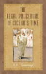 The Legal Procedure of Cicero's Time - A H J Greenidge - 9781886363991