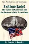 Cottonclads! - Donald Frazier ; Grady McWhiney - 9781886661097