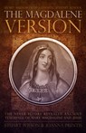 Magdalene Version: Secret Wisdom from a Gnostic Mystery School - Stuart Wilson - 9781886940291