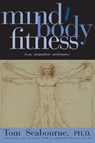 Mind Body Fitness - Tom Seabourne - 9781886969872