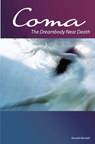 Coma: The Dreambody Near Death - Ph. D. Amy Mindell - 9781887078825