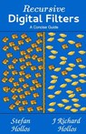 Recursive Digital Filters: A Concise Guide - J. Richard Hollos - 9781887187275