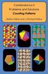 Combinatorics II Problems and Solutions: Counting Patterns - J. Richard Hollos - 9781887187329