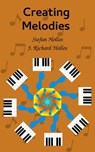 Creating Melodies - Stefan Hollos ; J. Richard Hollos - 9781887187374