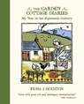 The Garden Cottage Diaries - Fiona J. Houston - 9781887354776