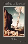 Theology for Beginners - F J Sheed ; Frank Sheed - 9781887593922