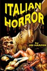 Italian Horror - Jim Harper - 9781887664554