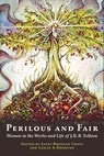 Perilous and Fair: Women in the Works and Life of J. R. R. Tolkien - Janet Brennan Croft ; Leslie A. Donovan - 9781887726023