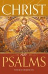 Christ in the Psalms - Father Patrick Henry Reardon - 9781888212211