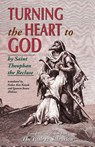 Turning the Heart to God - The Recluse St.Theophan - 9781888212228