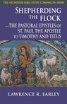 Shepherding the Flock - Lawrence R Farley - 9781888212563