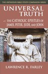 Universal Truth - Fr. Lawrence R. Farley - 9781888212600