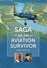 Saga of an Aviation Survivor - Howard John Hunt - 9781888215847