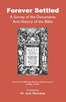 Forever Settled, a Survey of the Documents and History of the Bible - Dr Jack Moorman - 9781888328066