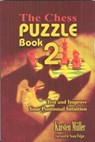 The Chess Puzzle Book 2: Test and Improve Your Positional Intuition - Karsten Muller - 9781888690439
