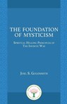 The Foundation of Mysticism - Joel S. Goldsmith - 9781889051222