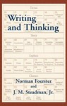 Writing and Thinking - Norman Foerster ; John M. Steadman ; Jean F. Moroney - 9781889439150