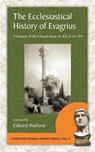 The Ecclesiastical History of Evagrius - Evagrius - 9781889758886