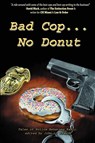 Bad Cop, No Donut - Grady James ; Black Michael - 9781890096458