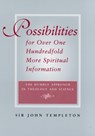 Possibilities for Over One Hundredfold More Spiritual Information - Sir John Templeton - 9781890151331