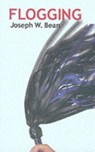 Flogging - Joseph Bean - 9781890159276